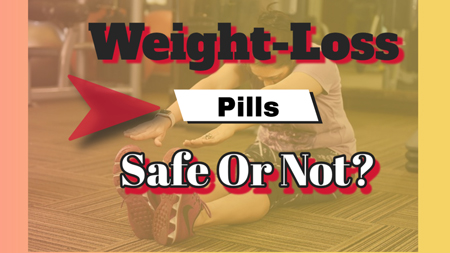 Weight loss pills